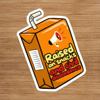 "Raised on Snacks And Civil Disobedience" Sticker