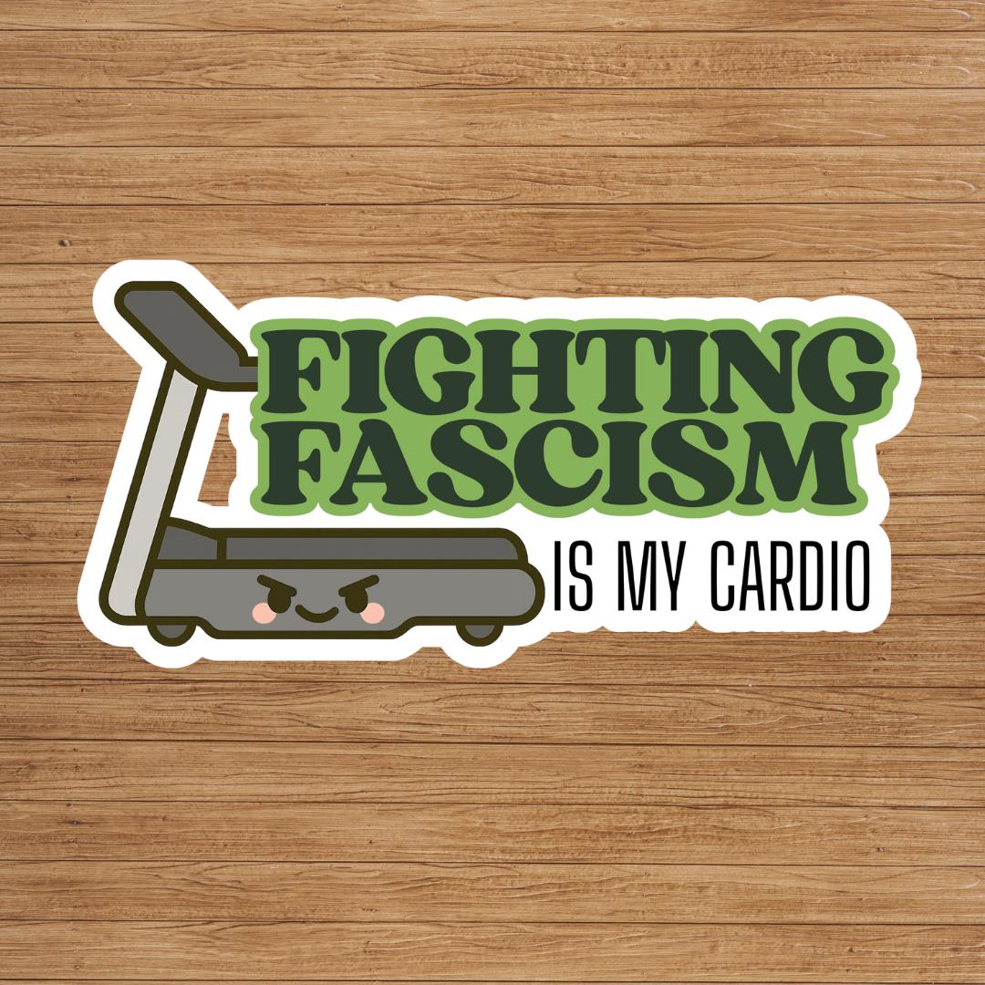 "Fighting Fascism Is My Cardio" Sticker