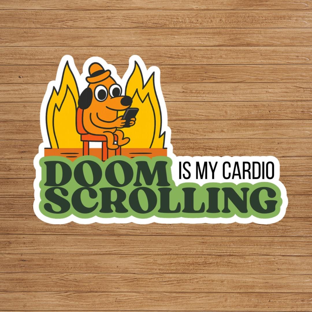 "Doomscrolling Is My Cardio" Sticker