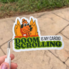 "Doomscrolling Is My Cardio" Sticker
