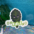 Oh Kale No Vinyl Sticker