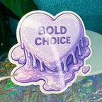 Bold Choice Conversation Heart Vinyl Sticker