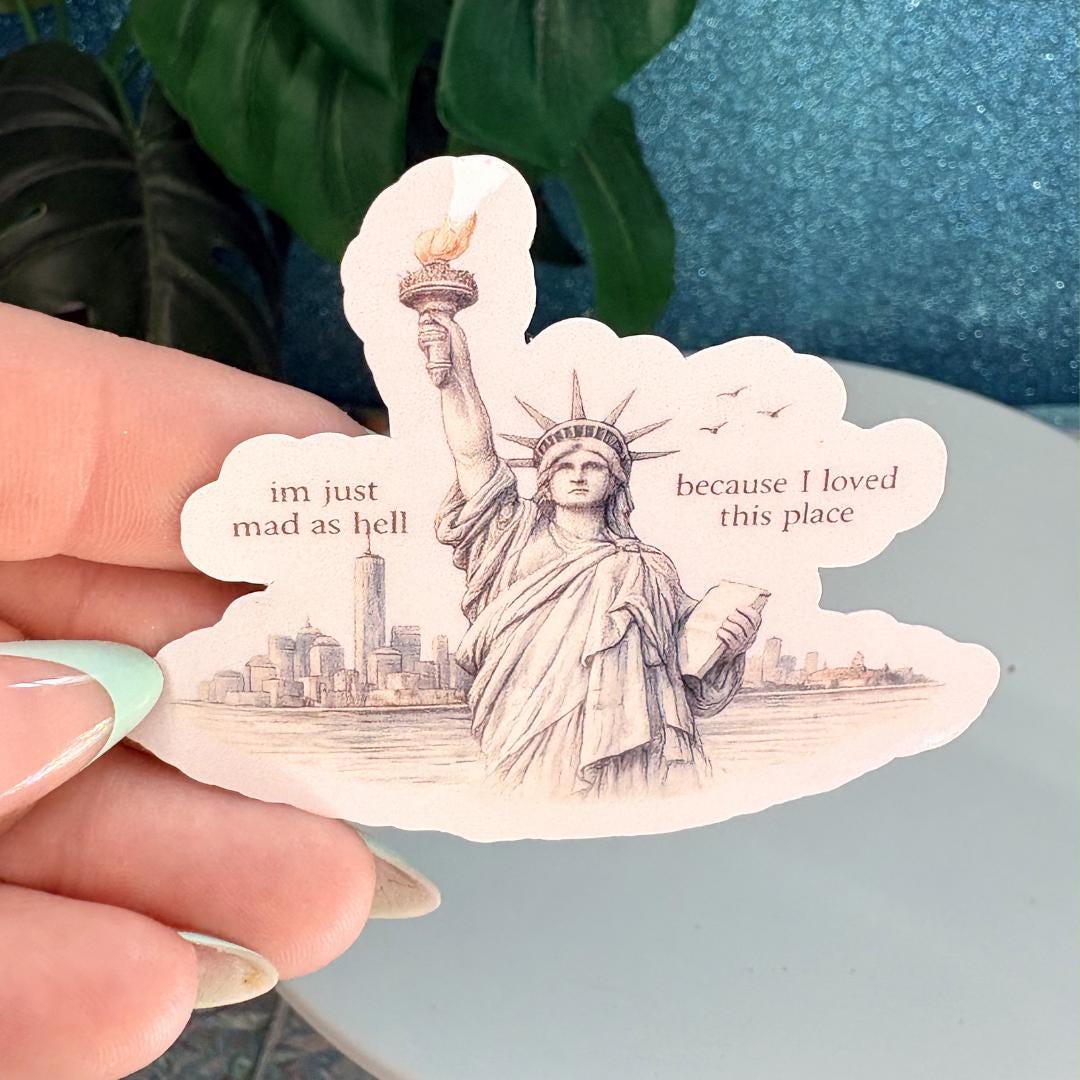 Mad As Hell Cause I Loved This Place Vinyl Sticker