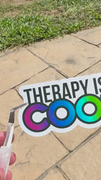 Therapy Is Cool Vinyl Sticker: Sarcastic Humor, Funny Therapist Sticker, Laptop Decal, Water Bottle Sticker, Therapy